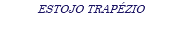 ESTOJO TRAPÉZIO