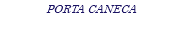 PORTA CANECA
